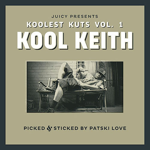 Koolest-Kuts-Vol-1-KoolKeith-Picked-Sticked-By-Patski-Love.jpg